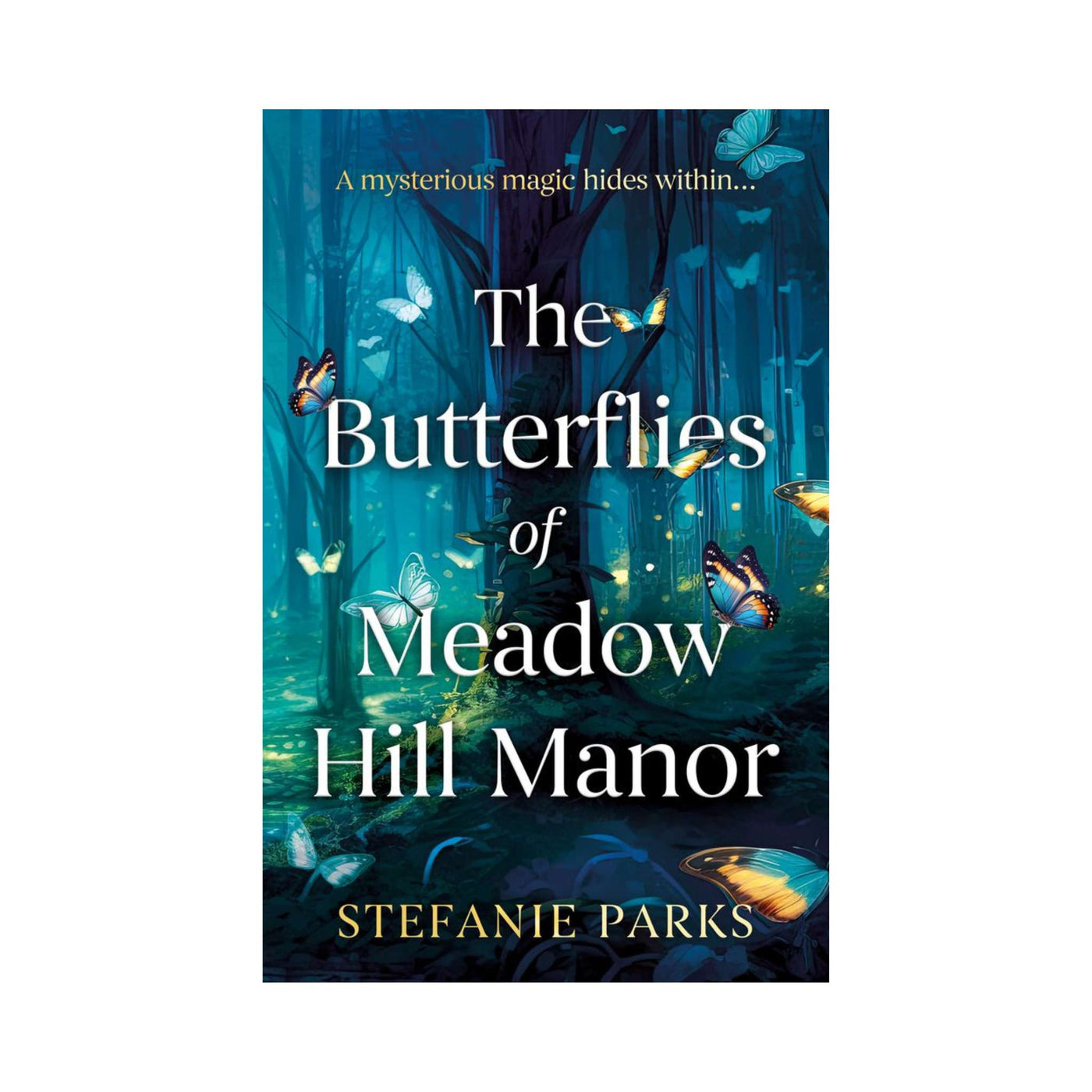 The Butterflies of Meadow Hill Manor Book