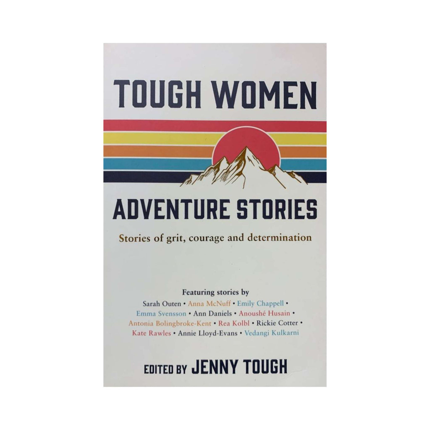 Tough Women Adventure Stories Book | Adventurous Women Soroes| Further Faster Christchurch NZ