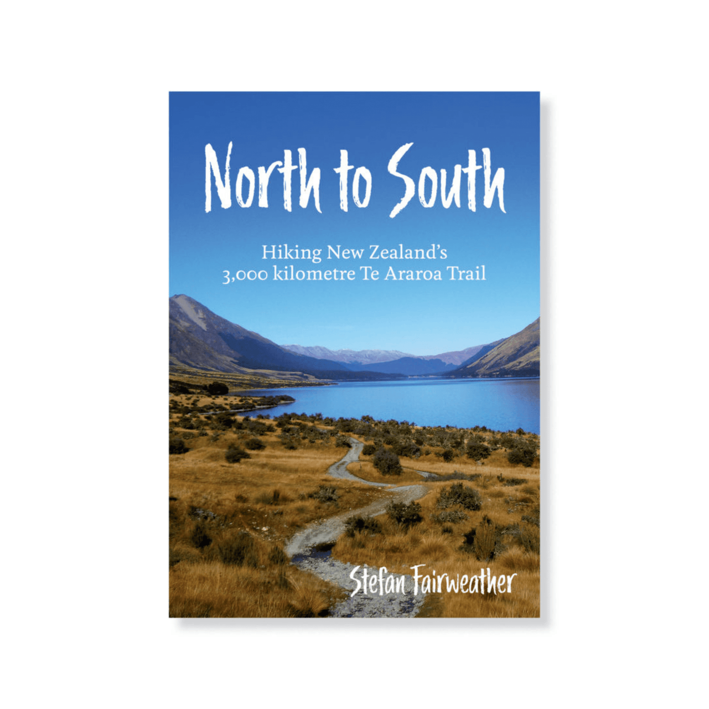 Te Araroa Book | Tramping Hiking NZ | Further Faster Christchurch NZ