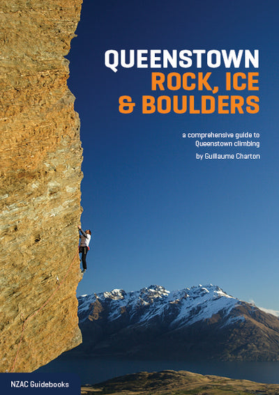Queenstown Rock, Ice and Boulders Book | Climbing Guide Book